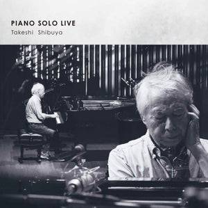 澁谷毅 SOLO PIANO LIVE